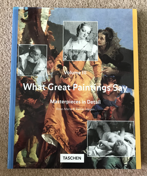 What Great Paintings Say Volume III Masterpieces in Detail